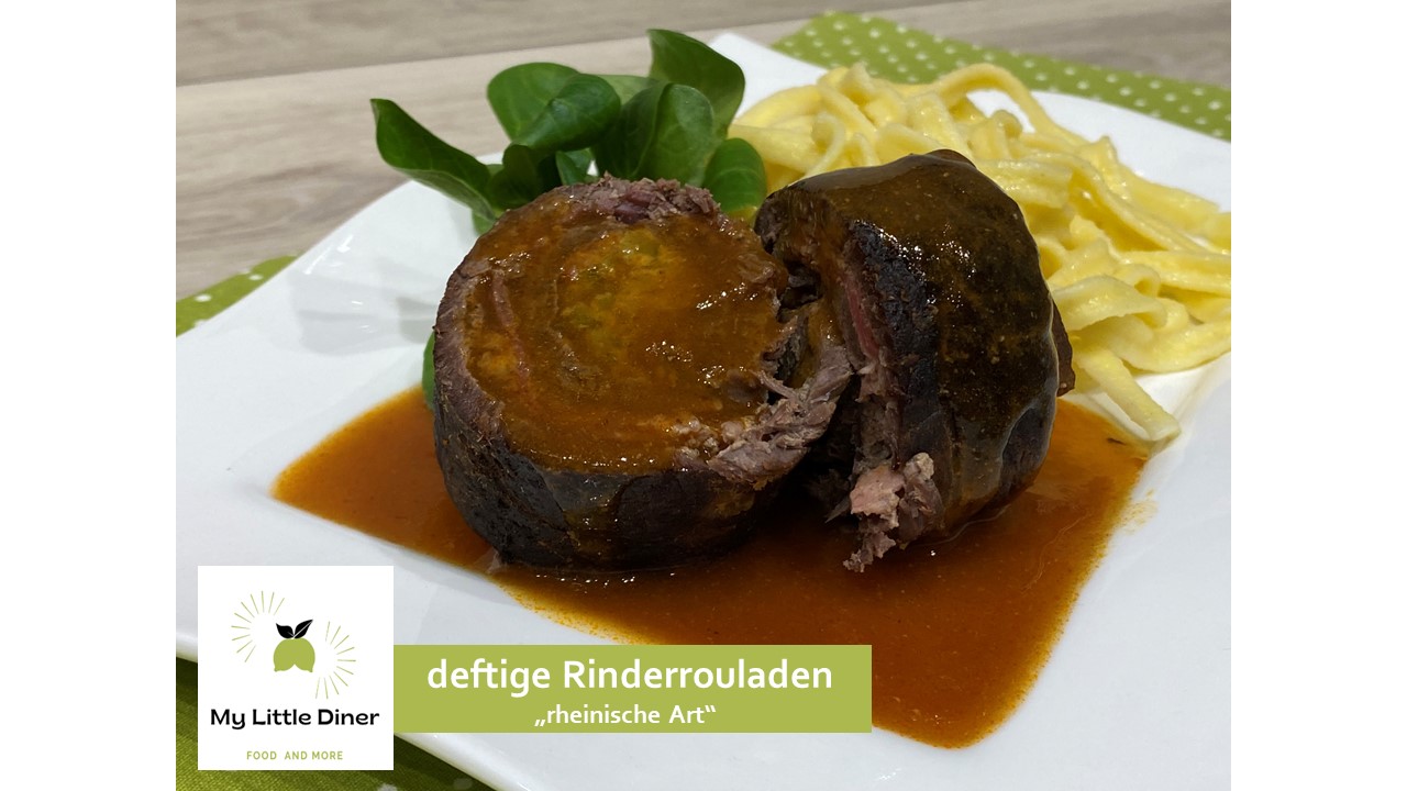 deftige Rinderrouladen - Rheinische Art - mit Schritt-für-Schritt Anleitung  - My Little Diner