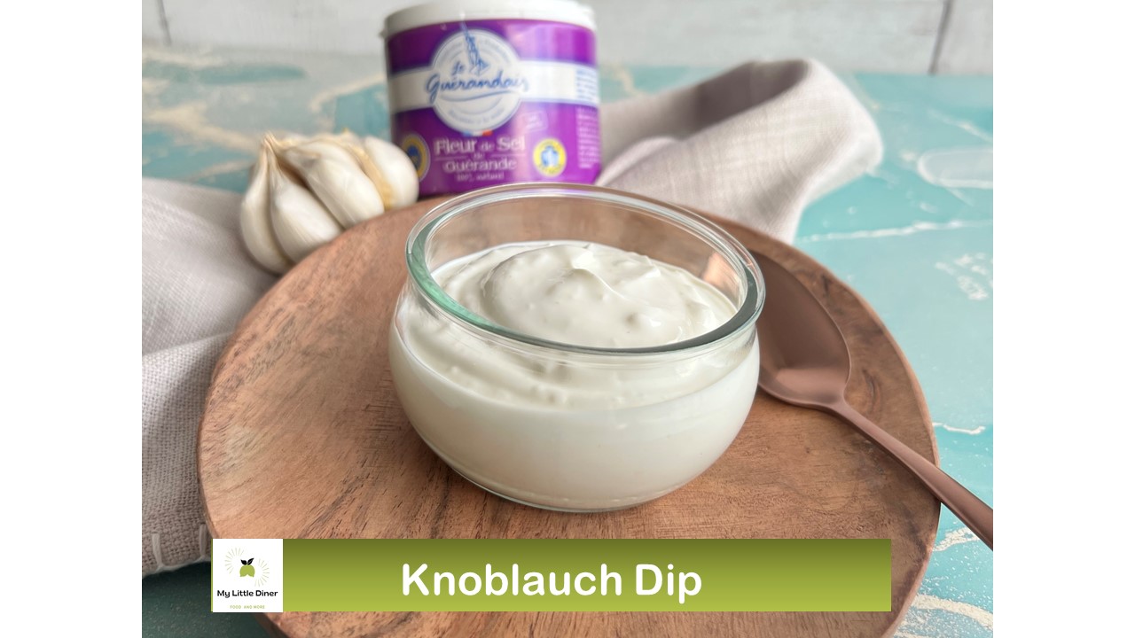 Knoblauch Dip – nur drei Zutaten – schnell gemacht – sehr beliebt