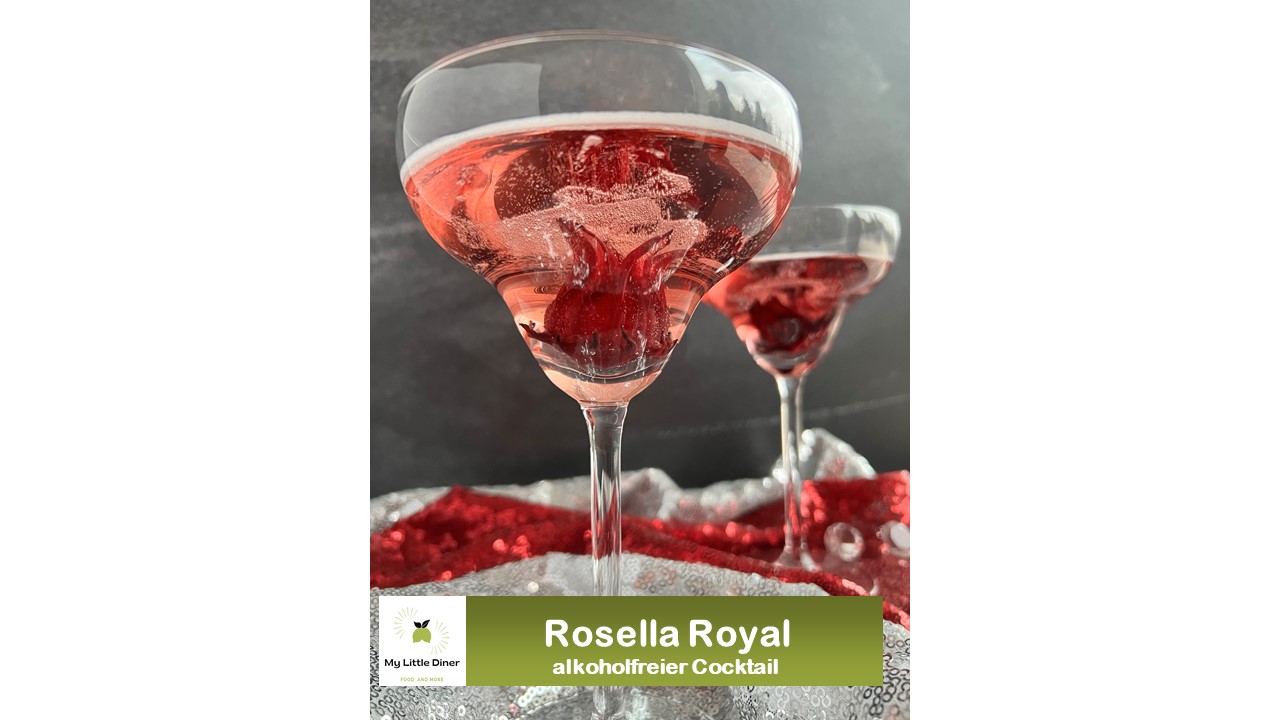Rosella Royal - spritzig fruchtiger Cocktail - alkoholfrei - My Little ...