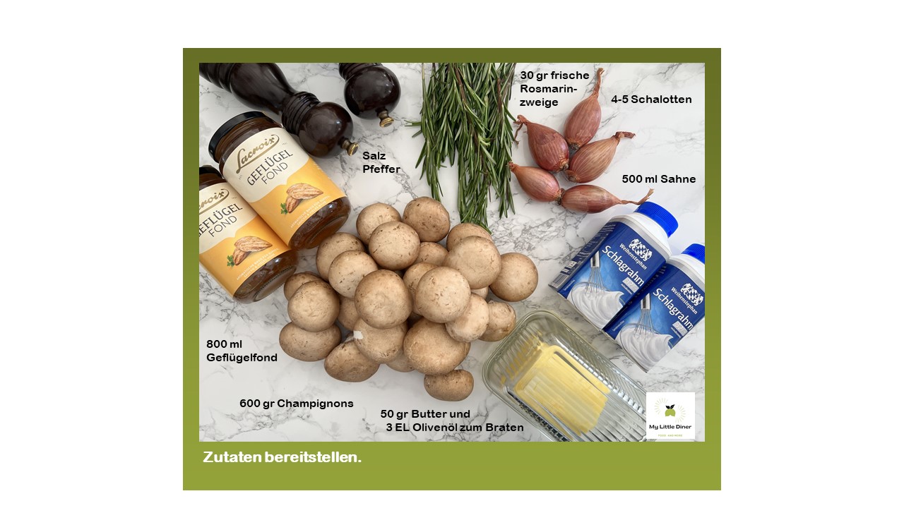 Bild zeigt Rezept Rosmarin-Champignon Suppe 1. Schritt Zutaten bereitstellen