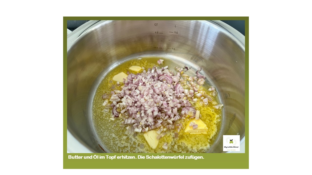 Bild zeigt Rezept 3. Schritt Butter und Öl erhitzen Schalottenwürfel zufügen