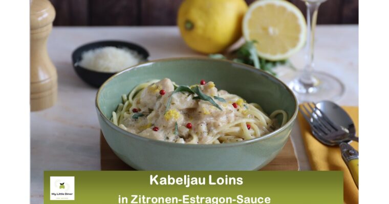 Kabeljau Loins mit Zitronen-Estragon-Sauce