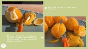 Aus geschälten Orangen werden Filets geschnitten